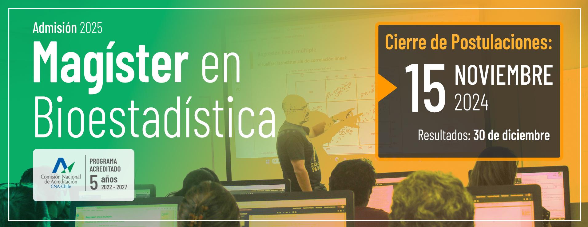 Nuestro programa de magíster en Bioestadística se encuentra en pleno proceso de postulación.