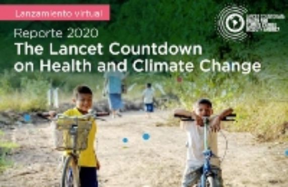 Lanzamiento Reporte 2020 The Lancet Countdown on Health and Climate Change